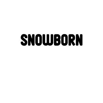 Snowborn